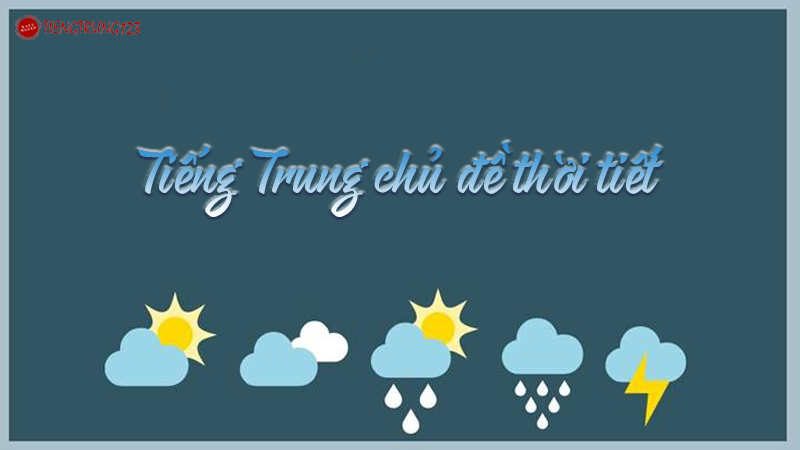 tieng-trung-chu-de-thoi-tiet