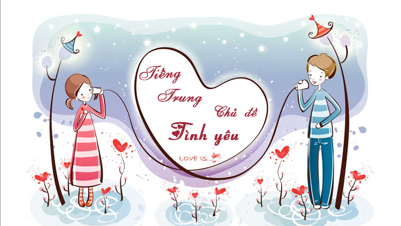 tieng-trung-chu-de-tinh-yeu