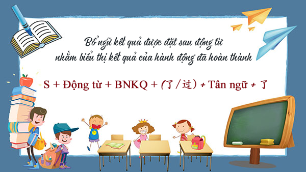 Bổ ngữ kết quả trong tiếng Trung là gì?